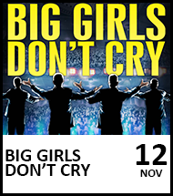 Booking link for Big Girls Don’t Cry on 12th November 2022