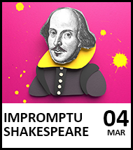 Booking link for Impromptu Shakespeare on 4th March 2022