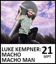 Booking link for Luke Kempner: Macho Macho Man on 21 September 2022