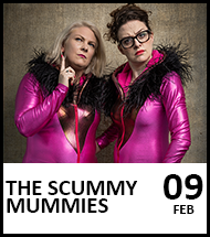 The Scummy Mummies on 9 February 2023