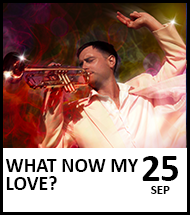Booking link for What Now My Love - 25 September 2024