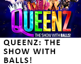 Queenz: The Show With BALLS!